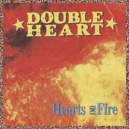 Double Heart – Hearts On Fire (1993)