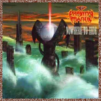 Praying Mantis – Nowhere To Hide (2000)