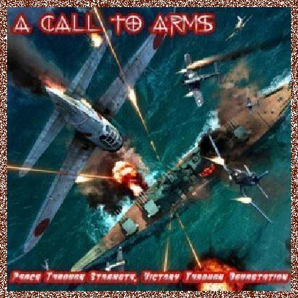 A Call To Arms – Peace Through Strength, Victory Through Devastation (2011)