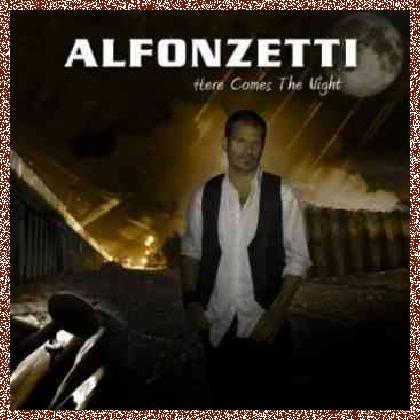 Alfonzetti – Here Comes The Night (2011)