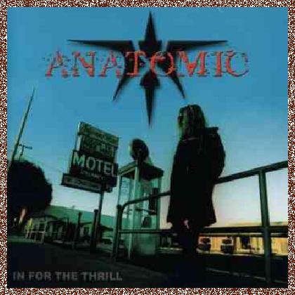 Anatomic – In For The Thrill (2000)