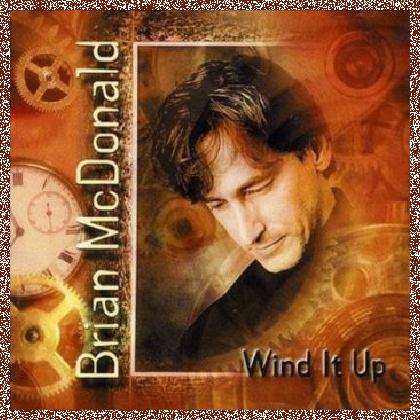 BRIAN MCDONALD – WIND IT UP 2000