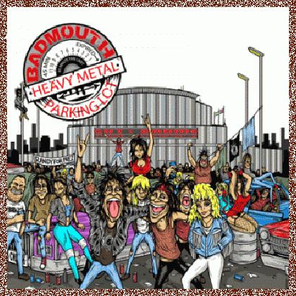 Badmout – Heavy Metal Parking Lot (2011)