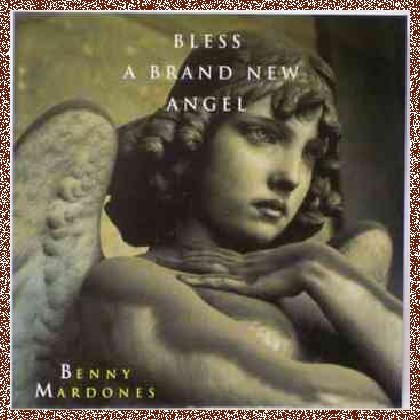 Benny Mardones – Bless A Brand New Angel (1998)