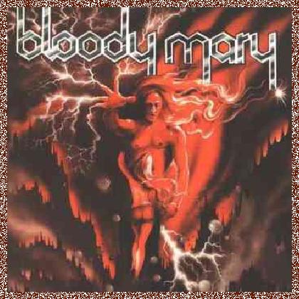 Bloody Mary – Bloody Mary (1985)