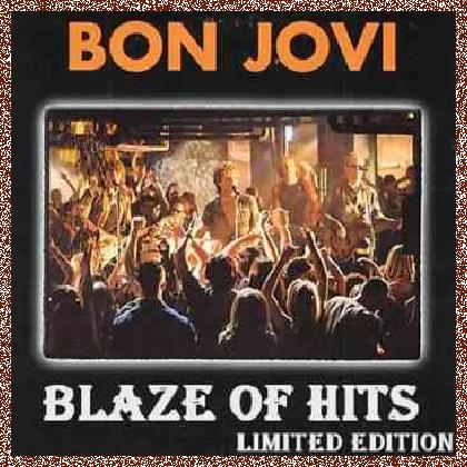 Bon Jovi – Blaze Of Hits (Limited Edition) (2011)