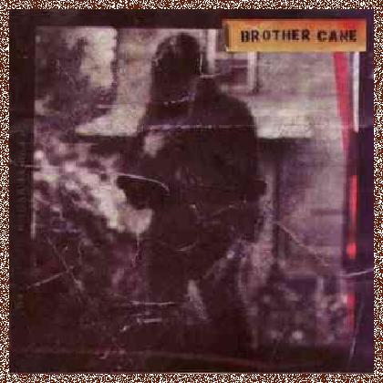 Brother Cane – Brother Cane (1993)