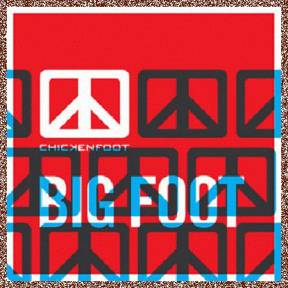 CHICKENFOOT – Big Foot (single) (2011)