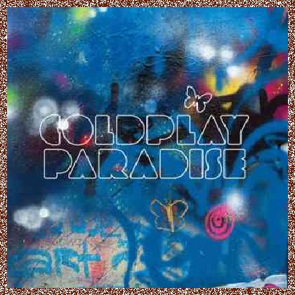 COLDPLAY – PARADISE (2011) SINGLE