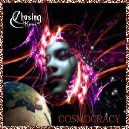 Chasing Karma – Cosmocracy (2011)