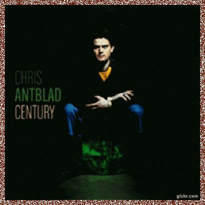 Chris Antblad – Century (2011)