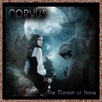 Corvus – The Comfort Of Home (2011)