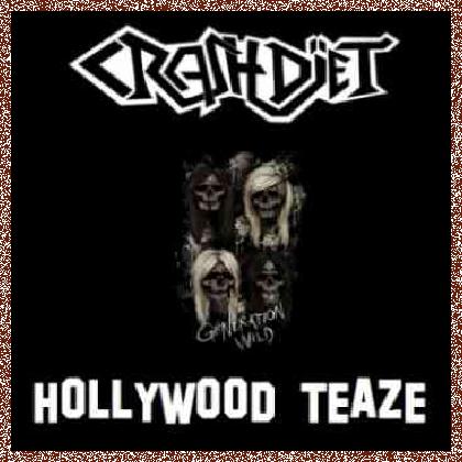 Crashdïet – Hollywood Teaze (2011) Single