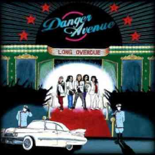 DANGER AVENUE – LONG OVERDUE (2011)