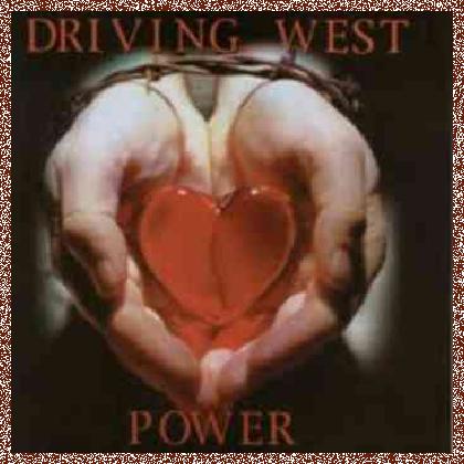 DRIVING WEST – POWER 2000