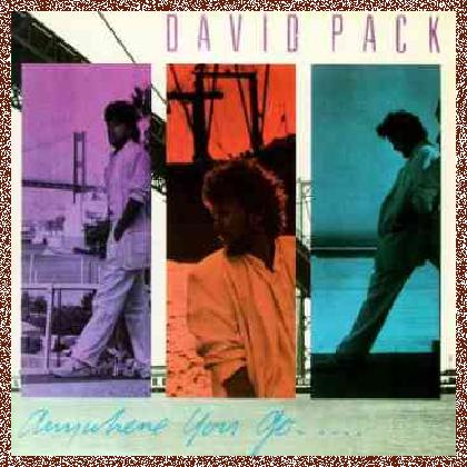 David Pack – Anywhere You Go (1985)