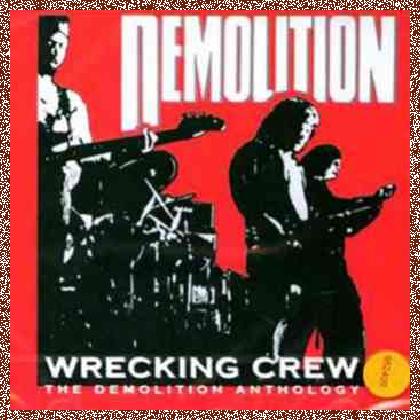 Demolition – Wrecking Crew (The Demolition Anthology) (2006)