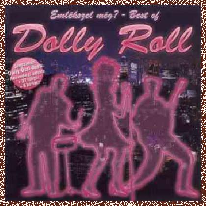 Dolly Roll – Emlekszel Meg – Best Of (2009)