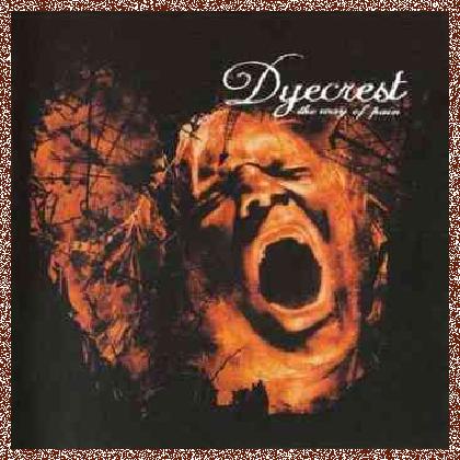 Dyecrest – The Way Of Pain (2004)