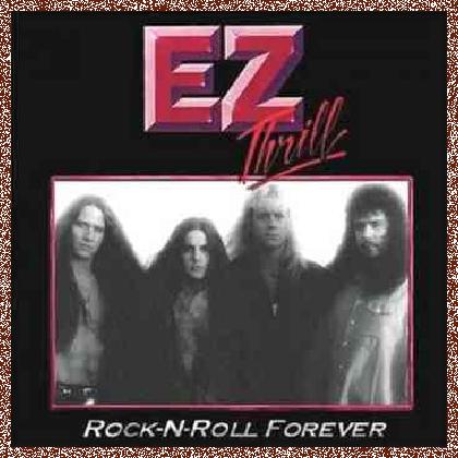 EZ Thrill – Rock-N-Roll Forever (1996)