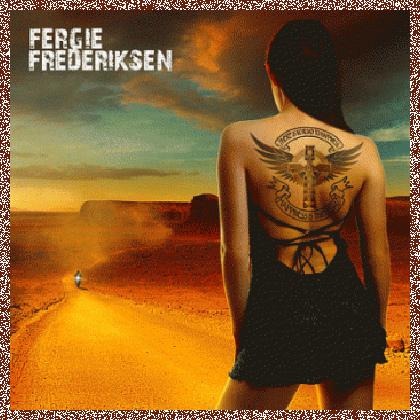 FERGIE FREDERIKSEN – HAPPINESS IS THE ROAD (2011)