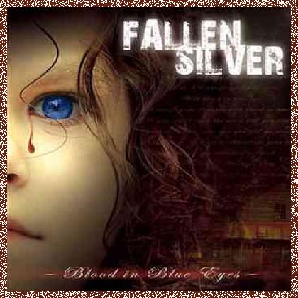 Fallen Silver – Blood In Blue Eyes (2007)