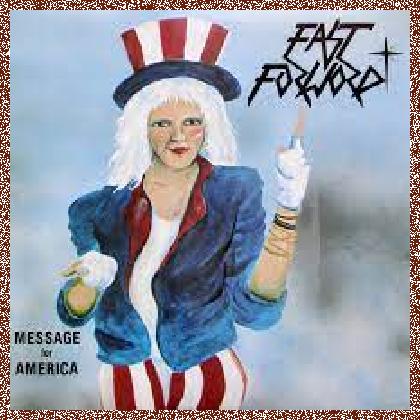 Fast Forward – Message For America (1985)