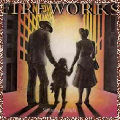 Fireworks – Sightseeing At Night (1982)