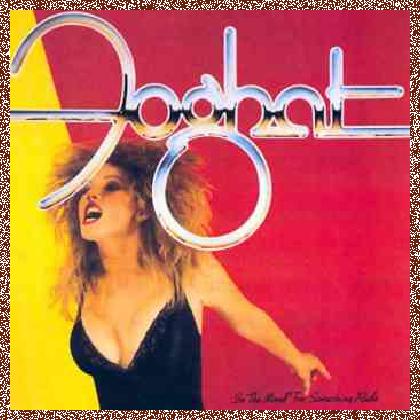 Foghat – In The Mood For Something Rude (1982)