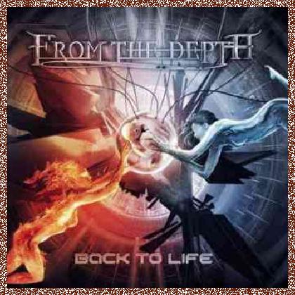 From The Depth – Back To Life (2011)