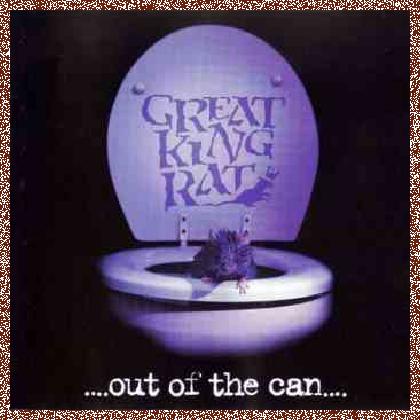 Great King Rat – Out Of The Can (1999)