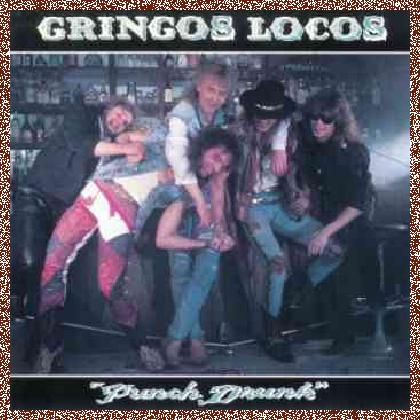 Gringos Locos – Punch Drunk (1989)