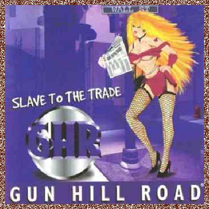 Gun Hill Road – Slave To The Trade (1997)