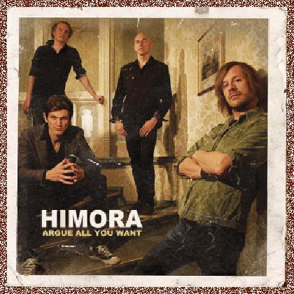 HIMORA – Argue All You Want (2011)