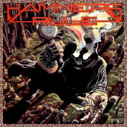 Hammers Rule – Show No Mercy (1984)