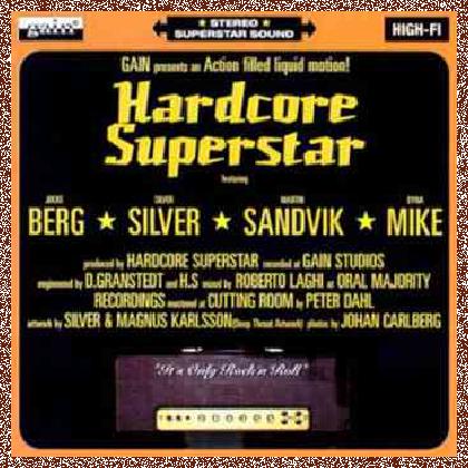 Hardcore Superstar – It’s Only Rock n Roll (1998)