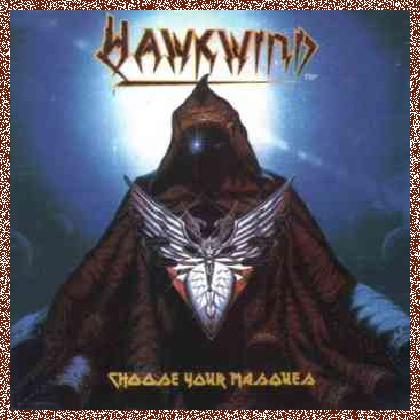 Hawkwind – Choose Your Masques (2010R) (1982)