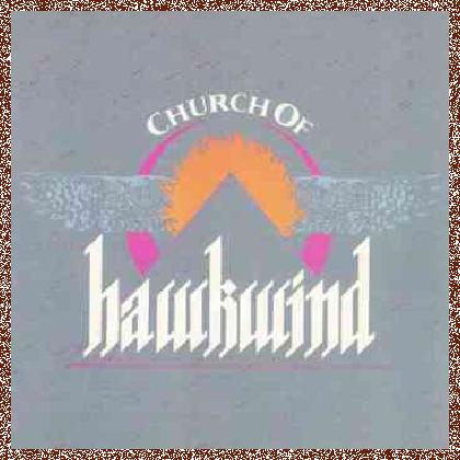 Hawkwind – Church Of Hawkwind (1982)