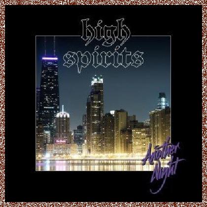 High Spirits – Another Night (2011)