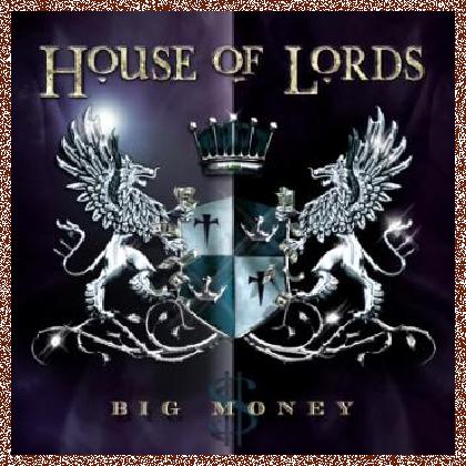 House Of Lords – Big Money (2011)