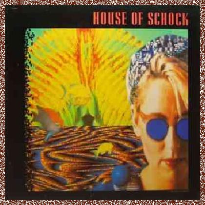 House Of Schock – House Of Schock (1988)