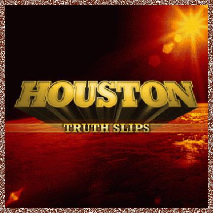 Houston – Truth Slips (2011) EP