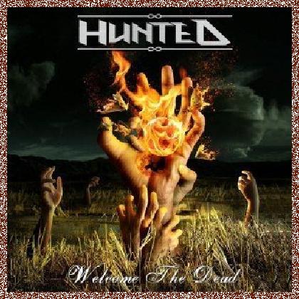 Hunted – Welcome the Dead (2011)