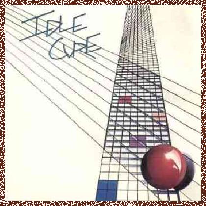 Idle Cure – Idle Cure (1986)