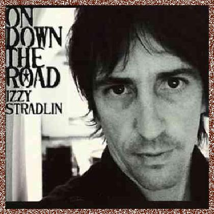 Izzy Stradlin – On Down The Road (2002)