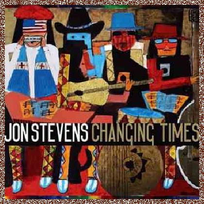 Jon Stevens – Changing Times (2011)