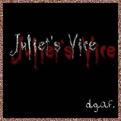 Juliet’s Vice – D.G.A.F. (2011)