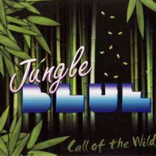 Jungle Blue – Call Of The Wild (2008)