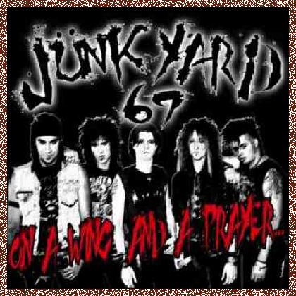 JunkYard 69 – On A Wing And A Prayer  (2011) Demo