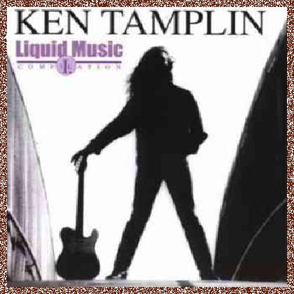 Ken Tamplin – Liquid Music (1997)